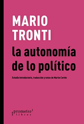 LA AUTONOMÍA DE LO POLÍTICO1