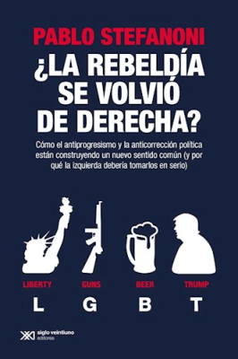 ¿LA REBELDÍA SE VOLVIÓ DE DERECHA?1