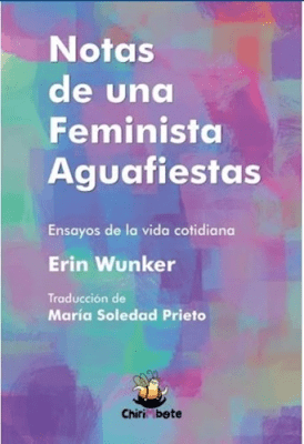 NOTAS DE UNA FEMINISTA AGUAFIESTAS1