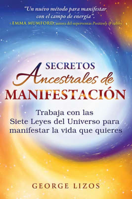 SECRETOS ANCESTRALES DE MANIFESTACIÓN1