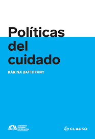 POLÍTICAS DEL CUIDADO1