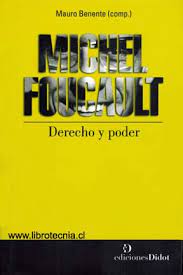 MICHEL FOUCAULT DERECHO Y PODER1