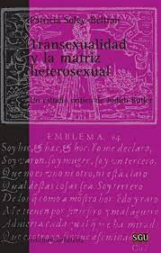 TRANSEXUALIDAD Y LA MATRIZ HETEROSEXUAL1