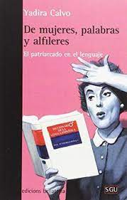 DE MUJERES, PALABRAS Y ALFILERES: EL PATRIARCADO E1