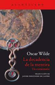 LA DECADENCIA DE LA MENTIRA1