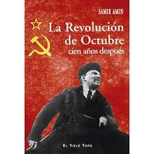 LA REVOLUCION DE OCTUBRE CIEN AÑOS DESPUES