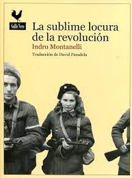 LA SUBLIME LOCURA DE LA REVOLUCION1