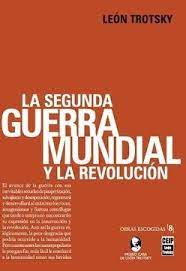LA SEGUNDA GUERRA MUNDIAL Y LA REVOLUCIÓN1
