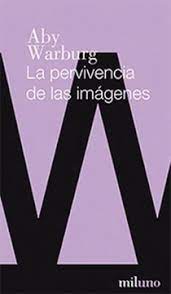 LA PERVIVENCIA DE LAS IMAGENES1