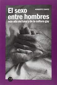 EL SEXO ENTRE HOMBRES MAS ALLA DEL TABU Y DE1