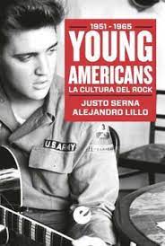 YOUNG AMERICANS. LA CULTURA DEL ROCK1
