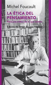LA ETICA DEL PENSAMIENTO . PARA UNA CRITICA1