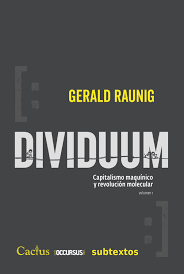 DIVIDUUM. CAPITALISMO MAQUÍNICO Y REVOLUCIÓN MOLECULAR VOL. 11