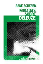 MIRADAS SOBRE DELEUZE 1