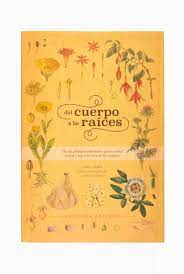 DEL CUERPO A LAS RAICES1