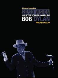 APUNTES SOBRE LA OBRA DE BOB DYLAN