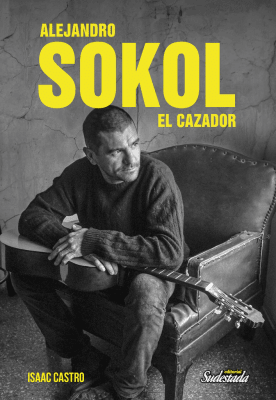 ALEJANDRO SOKOL. EL CAZADOR1