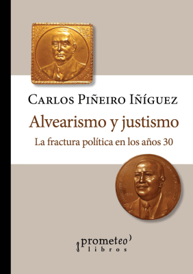 ALVEARISMO Y JUSTISMO. La fractura politica en los años 301
