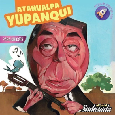 ATAHUALPA YUPANQUI PARA CHIC@S1
