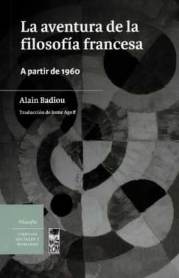 AVENTURA DE LA FILOSOFÍA FRANCESA, LA. A PARTIR DE 19601