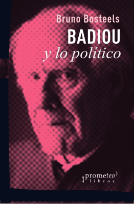 BADIOU Y LO POLÍTICO1