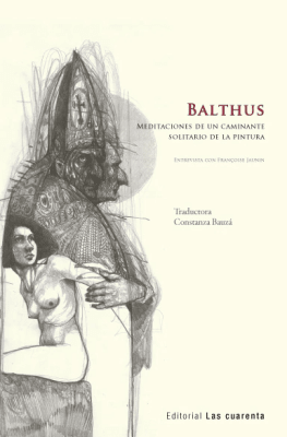 BALTHUS, Entrevista a Balthasar Klossowski de Rola por Francoise Jaunin1