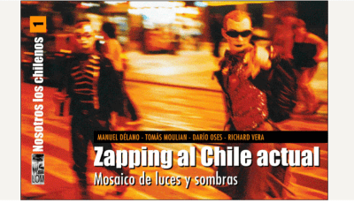 NOSOTROS LOS CHILENOS 1: ZAPPING AL CHILE ACTUAL.1