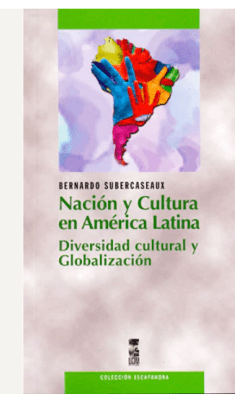 NACIÓN Y CULTURA EN AMÉRICA LATINA1