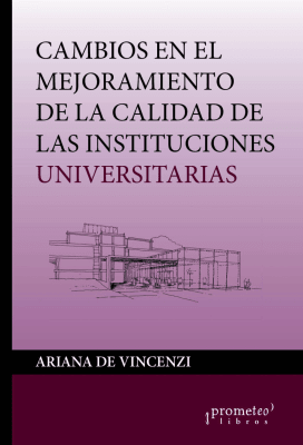 CAMBIOS EN EL MEJORAMIENTO DE LA CALIDAD DE LAS INSTITUCIONES UNIVERSITARIAS1