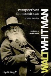 PERSPECTIVAS DEMOCRATICAS Y OTROS ESCRITOS1