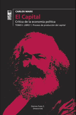 El Capital. Tomo I. Libro1. Proceso de producción del capital