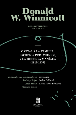 Cartas a la familia escritos pediátricos y la defensa maníaca (1911-1939) OBRAS COMPLETAS TOMO I1