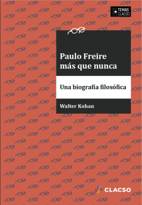 Paulo Freire más que nunca1