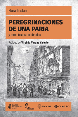 Peregrinaciones de una paria y otros textos recobrados1