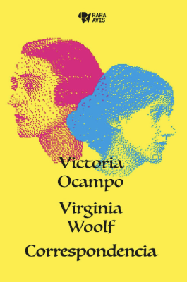 Correspondencia Victoria Ocampo y Virginia Woolf