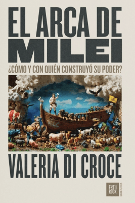 Arca de Milei, el