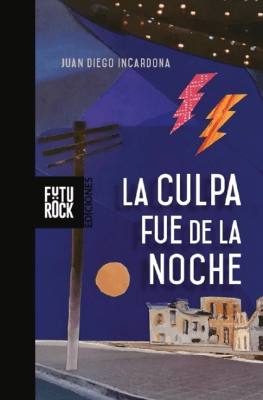 La Culpa fue de la Noche