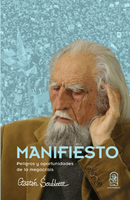 Manifiesto. Peligros y oportunidades de la megacrisis.1