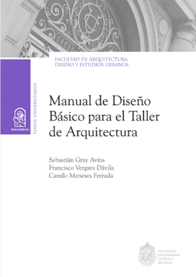 MANUAL DE DISEÑO BÁSICO PARA EL TALLER DE ARQUITECTURA