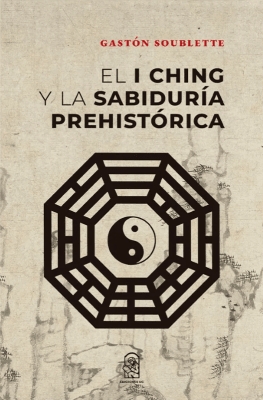 EL I CHING Y LA SABIDURÍA PREHISTÓRICA