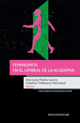 FEMINISMOS EN EL UMBRAL DE LA ACADEMIA1