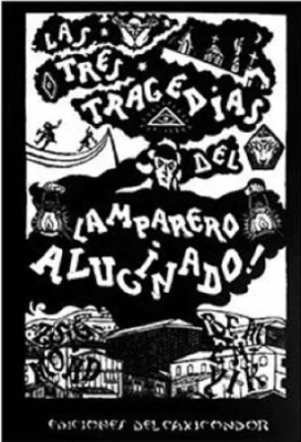 Las tres tragedias del lamparero alucinado