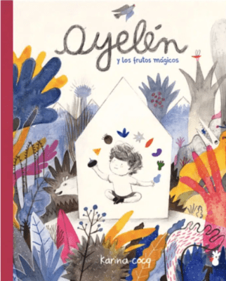 Ayelen y los frutos magicos