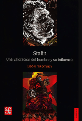 STALIN. UNA VALORACION DEL HOMBRE Y SU INFLUENCIA1