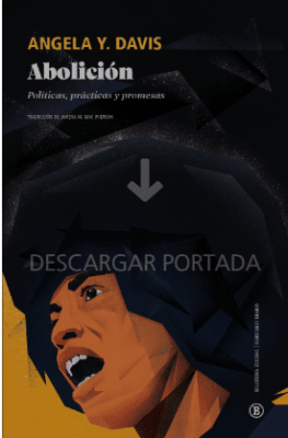 ABOLICIÓN, PRÁCTICAS, POLÍTICAS Y PROMESAS