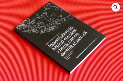 ESTRECHO DE MAGALLANES: INDUSTRIALIZACION, HABITAT COLECTIVO Y BORDE COSTERO DURANTE EL SIGLO XX1