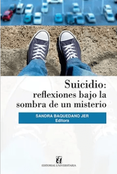 SUICIDIO: REFLECCONES BAJO LA SOMBRE DE UN MISTERIO1