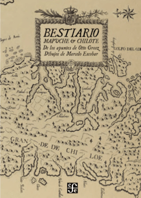 BESTIARIO MAPUCHE Y CHILOTE