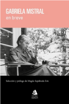 GABRIELA MISTRAL EN BREVE