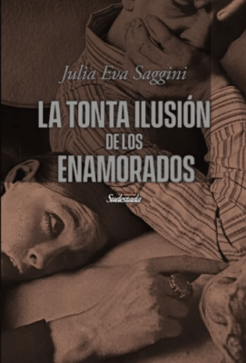 LA TONTA ILUSIÓN DE LOS ENAMORADOS